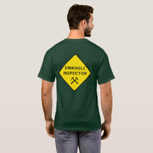 Sinkhole Inspector T-Shirt