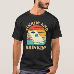 Sinkin' And Drinkin' Retro Bean Bag Toss Game Cor T-Shirt