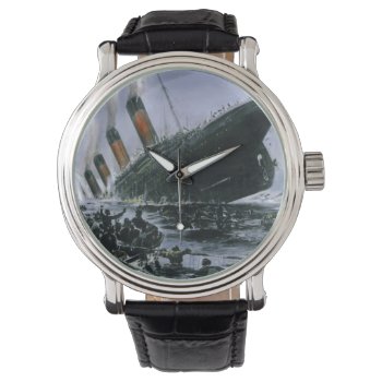 Sinking Rms Titanic Watch by vintagechest at Zazzle