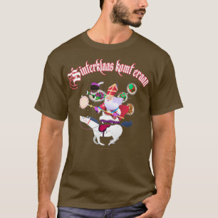Sinterklaas comes Dutch original gift T-Shirt