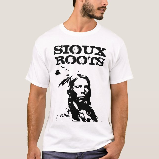 SIOUX ROOTS  NATIVE AMERICAN SWEATSHIRTS T-SHIRTS (Front)