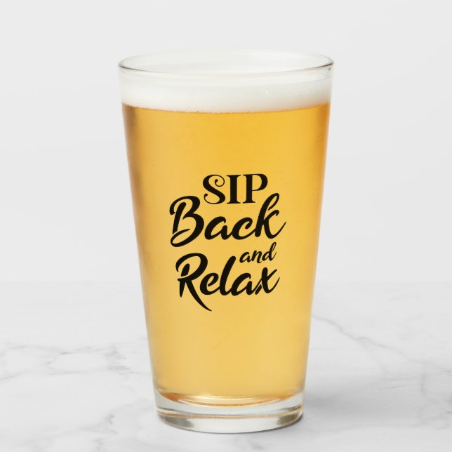 Sip Back and Relax Glass (Front Filled)