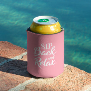 Sip Back and Relax Pink Can Cooler