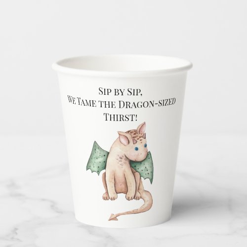 Sip by Sip We Tame the Dragon_sized Thirst Paper Cups