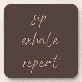 Sip Exhale Repeat Waiting to Exhale Coaster Set