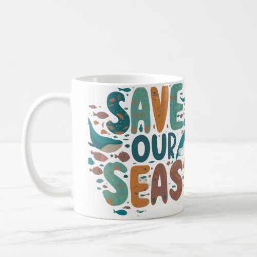  Sip for the Sea Save Our Seas Classic Mug