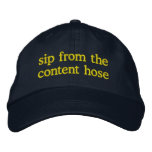 Sip From The Content Hose Embroidered Baseball Cap at Zazzle