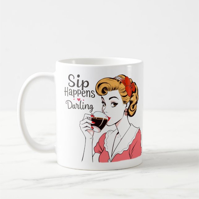 Sip Happens Glamorous Retro Sarcastic Tea and Coffee Mug (Left)