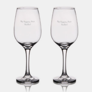 Sip Happens, Pour Another! Wine Glass Set