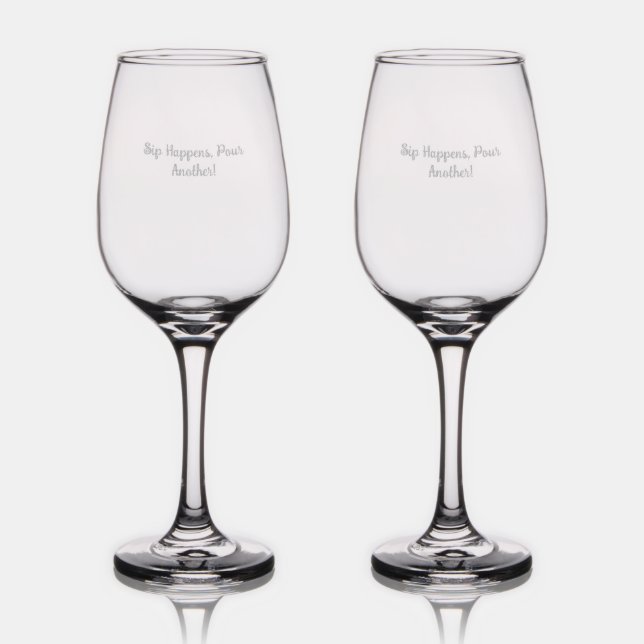 Sip Happens, Pour Another! Wine Glass Set (Glassware)