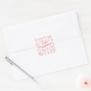 Sip Happens Square Sticker