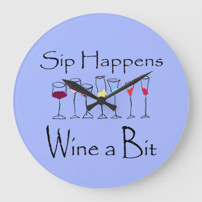 Sip Happens - Wine a Bit Clock (Front)