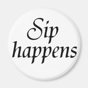 Sip happens wine novelty joke saying vineyard gift magnet