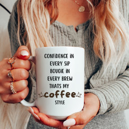 Sip In Style With Our Bougie Confidence Coffee Mug