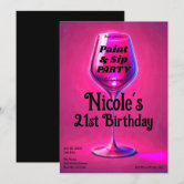 Sip & Paint Pink Wine Glass 21st Birthday Party Invitation | Zazzle