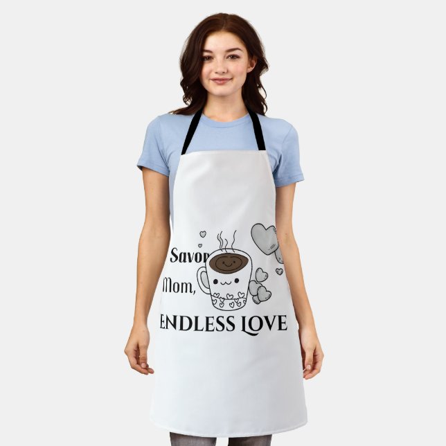 Sip Savor Mom Endless Love Apron, Mothers Day Gift Apron (Worn)