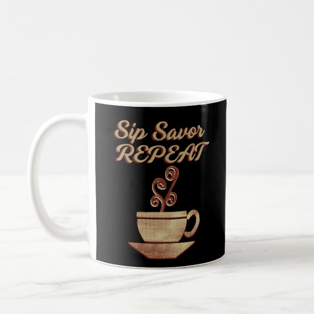Sip Savor Repeat - Retro Coffee Lover Gift Mug (Left)