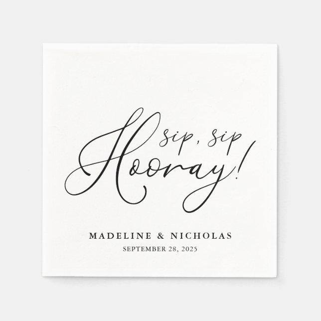 Sip Sip Hooray Black And White Modern Wedding Napkins (Front)