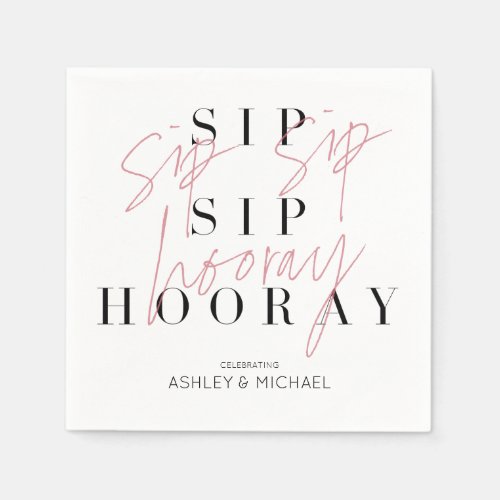 Sip Sip Hooray Black White Engagement Party Napkins