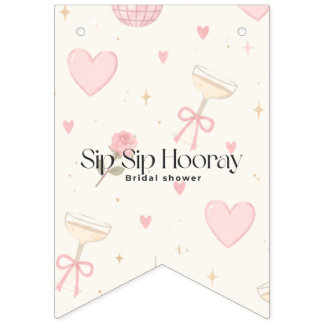 Sip Sip Hooray bunting banner