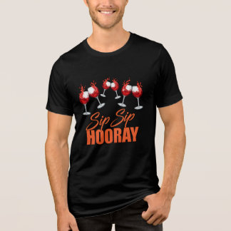 Sip Sip Hooray Celebration Graphic – T-Shirt Tri-Blend Shirt
