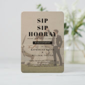 Sip Sip Hooray Chic Photo Engagement Party Invite (Standing Front)