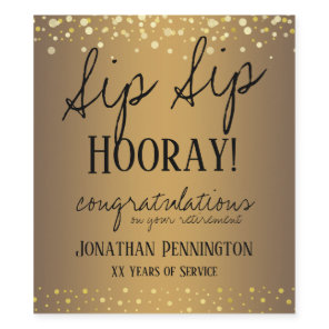 Sip Sip Hooray Congratulations Retirement Wine Label