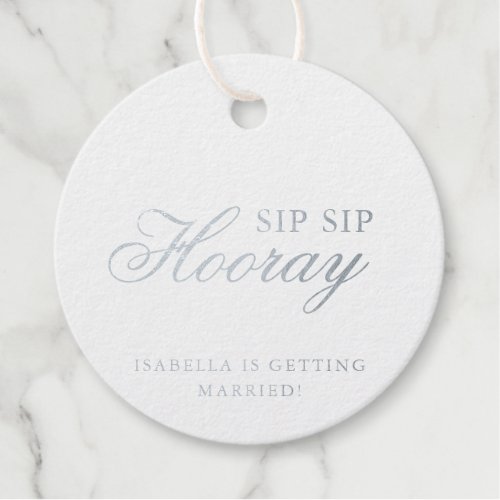 Sip Sip Hooray Elegant Silver Foil Bridal Shower Foil Favor Tags