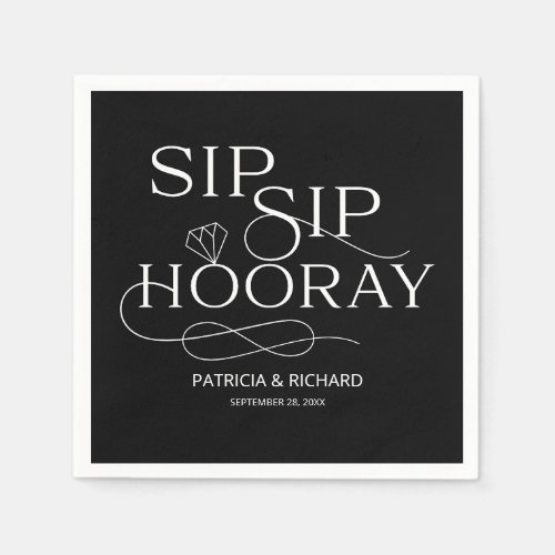 Sip Sip Hooray Engagement Party Black Napkins