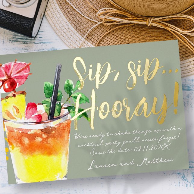 Sip, Sip Hooray! Fun Cocktail Save the Date Foil Invitation (Creator Uploaded)