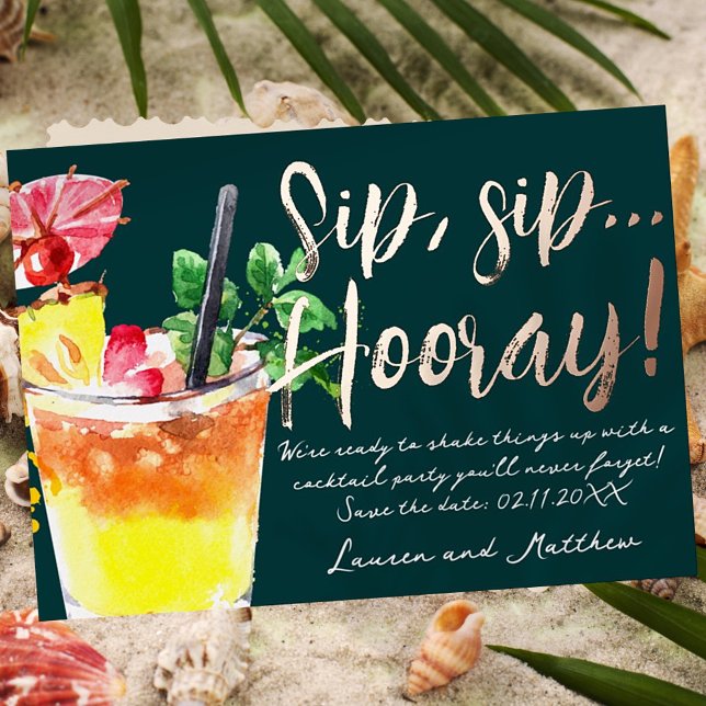 Sip, Sip Hooray! Fun Cocktail Save the Date Foil Invitation (Creator Uploaded)
