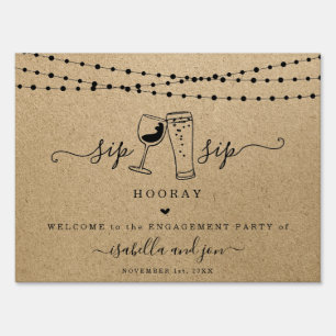 Sip Sip Hooray Fun Welcome Sign
