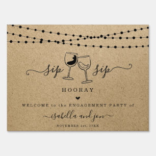 Sip Sip Hooray Fun Welcome Sign