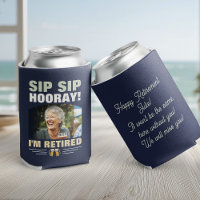 Sip Sip Hooray I’m Retired Photo Retirement Party