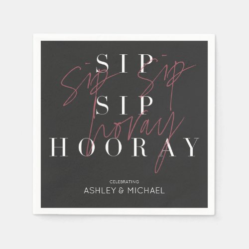 Sip Sip Hooray Modern Black Celebration Party Napkins