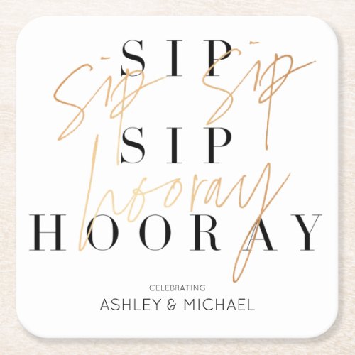 Sip Sip Hooray Modern Black Gold Engagement Party Square Paper Coaster