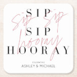 Sip Sip Hooray Modern Black White Engagement Party Square Paper Coaster<br><div class="desc">It's time to celebrate! Our Sip Sip Hooray Engagement Party Coaster features "sip sip hooray" in modern duo type presentation with blush hand lettered script typography over classic serif type, and the napkin is personalized in modern sans serif type. A beautiful modern design that is perfect for engagement parties, anniversaries,...</div>