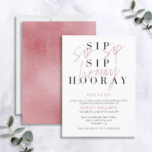 Sip Sip Hooray Rose All Day Wine Tasting Birthday Invitation