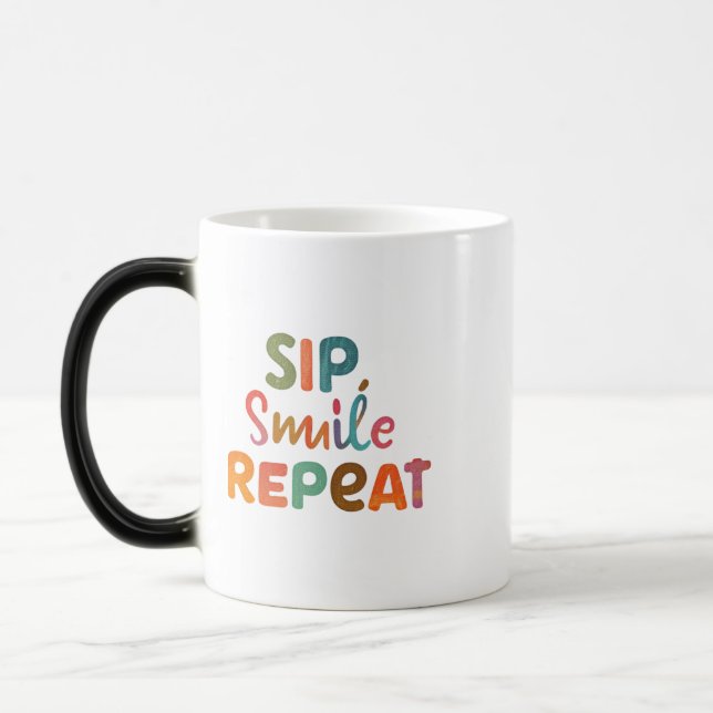 Sip, Smile, Repeat - 11 oz Morphing Mug (Left)