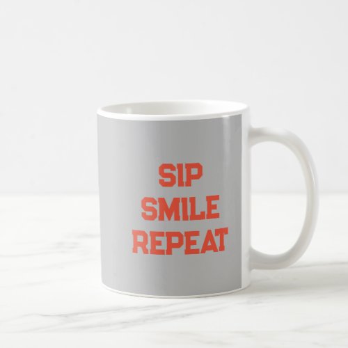 Sip Smile Repeat Coffee Mug