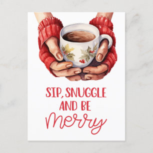 Sip, snuggle and be merry  holiday postcard