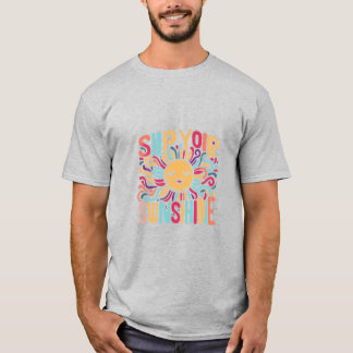 Sip Your Sunshine T-Shirt
