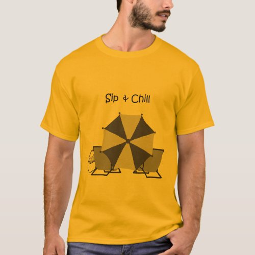 Sippin  Chillin t_shirt