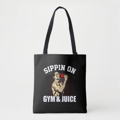sippin on gym and juice tote bag
