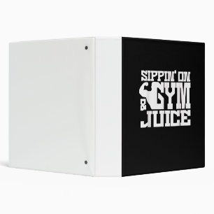 Sippin On Gym- Juice - Mens Workout Shirts Funny 3 Ring Binder