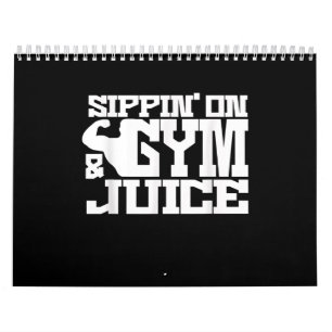Sippin On Gym Juice - Mens Workout Shirts Funny Calendar