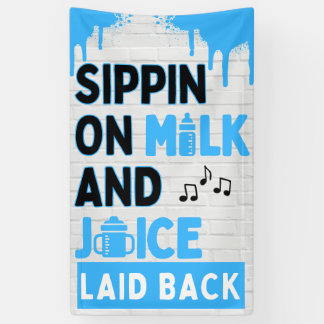 Sippin on Milk and Juice Blue & Black Hip Hop Banner