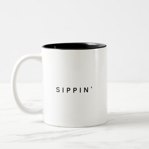 Sippin Two_Tone Coffee Mug