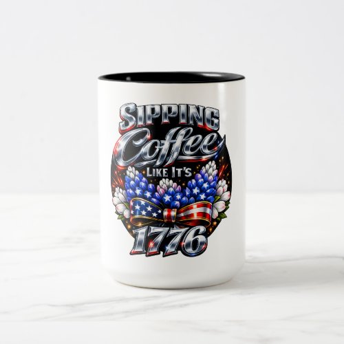 Sipping Coffee Like Its 1776 Bluebonnet  Two-Tone Coffee Mug