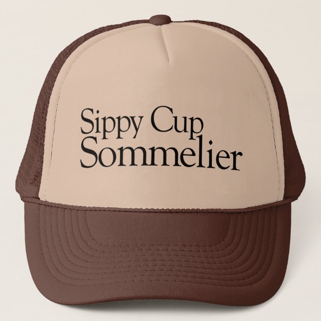 Sippy Cup Sommelier Trucker Hat (Front)